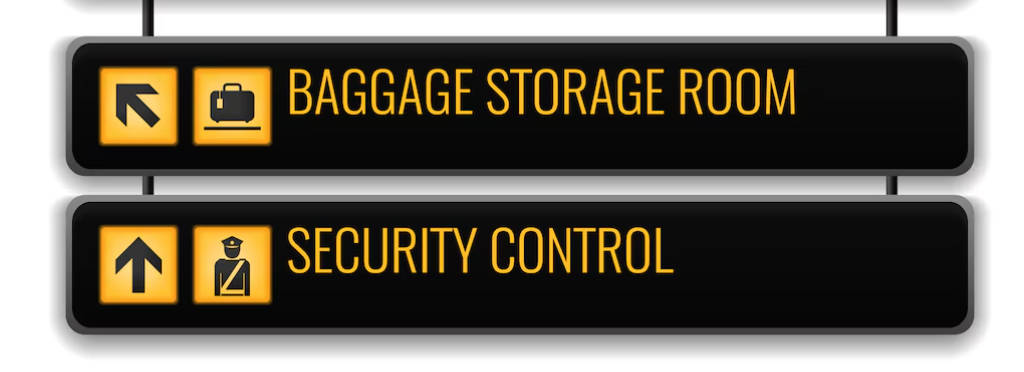 Signs indicating baggage storage areas at an airport